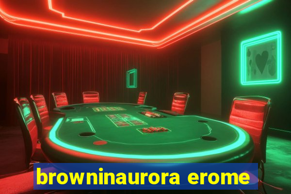 browninaurora erome